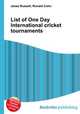 List of One Day International cricket tournaments, Jesse Russell,Ronald Cohn 