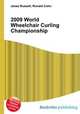 2009 World Wheelchair Curling Championship, Jesse Russell,Ronald Cohn 