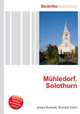 Muhledorf, Solothurn, Jesse Russell,Ronald Cohn 