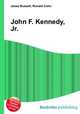 John F. Kennedy, Jr., Jesse Russell,Ronald Cohn 