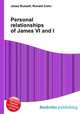 Personal relationships of James VI and I, Jesse Russell,Ronald Cohn 