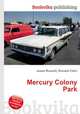 Mercury Colony Park, Jesse Russell,Ronald Cohn 
