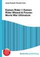 Kamen Rider ? Kamen Rider Wizard & Fourze: Movie War Ultimatum, Jesse Russell,Ronald Cohn 