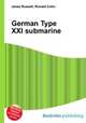 German Type XXI submarine, Jesse Russell,Ronald Cohn 