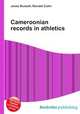 Cameroonian records in athletics, Jesse Russell,Ronald Cohn 