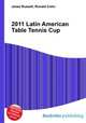 2011 Latin American Table Tennis Cup, Jesse Russell,Ronald Cohn 