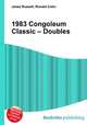 1983 Congoleum Classic – Doubles, Jesse Russell,Ronald Cohn 