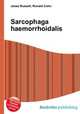 Sarcophaga haemorrhoidalis, Jesse Russell,Ronald Cohn 