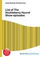 List of The Huckleberry Hound Show episodes, Jesse Russell,Ronald Cohn 