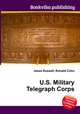 U.S. Military Telegraph Corps, Jesse Russell,Ronald Cohn 