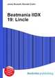 Beatmania IIDX 19: Lincle, Jesse Russell,Ronald Cohn 