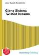 Giana Sisters: Twisted Dreams, Jesse Russell,Ronald Cohn 