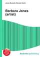 Barbara Jones (artist), Jesse Russell,Ronald Cohn 