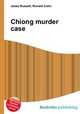 Chiong murder case, Jesse Russell,Ronald Cohn 