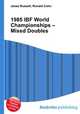 1985 IBF World Championships – Mixed Doubles, Jesse Russell,Ronald Cohn 