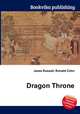 Dragon Throne, Jesse Russell,Ronald Cohn 
