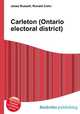 Carleton (Ontario electoral district), Jesse Russell,Ronald Cohn 