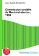 Commission scolaire de Montreal election, 1998, Jesse Russell,Ronald Cohn 