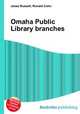 Omaha Public Library branches, Jesse Russell,Ronald Cohn 
