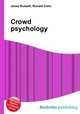 Crowd psychology, Jesse Russell,Ronald Cohn 