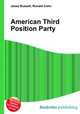 American Third Position Party, Jesse Russell,Ronald Cohn 