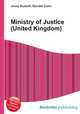 Ministry of Justice (United Kingdom), Jesse Russell,Ronald Cohn 