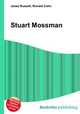 Stuart Mossman, Jesse Russell,Ronald Cohn 