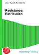 Resistance: Retribution, Jesse Russell,Ronald Cohn 