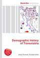 Demographic history of Transnistria, Jesse Russell,Ronald Cohn 