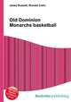 Old Dominion Monarchs basketball, Jesse Russell,Ronald Cohn 