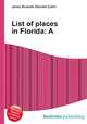 List of places in Florida: A, Jesse Russell,Ronald Cohn 