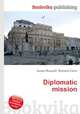 Diplomatic mission, Jesse Russell,Ronald Cohn 