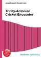 Trinity-Antonian Cricket Encounter, Jesse Russell,Ronald Cohn 