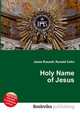 Holy Name of Jesus, Jesse Russell,Ronald Cohn 