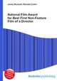 National Film Award for Best First Non-Feature Film of a Director, Jesse Russell,Ronald Cohn 