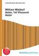 William Waldorf Astor, 1st Viscount Astor, Jesse Russell,Ronald Cohn 