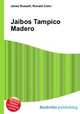 Jaibos Tampico Madero, Jesse Russell,Ronald Cohn 