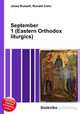 September 1 (Eastern Orthodox liturgics), Jesse Russell,Ronald Cohn 
