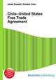 Chile–United States Free Trade Agreement, Jesse Russell,Ronald Cohn 