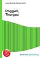 Roggwil, Thurgau, Jesse Russell,Ronald Cohn 