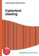 Ciphertext stealing, Jesse Russell,Ronald Cohn 