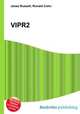 VIPR2, Jesse Russell,Ronald Cohn 