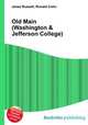 Old Main (Washington & Jefferson College), Jesse Russell,Ronald Cohn 