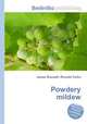 Powdery mildew, Jesse Russell,Ronald Cohn 