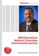 2009 Republican National Committee chairmanship election, Jesse Russell,Ronald Cohn 