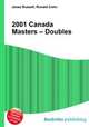 2001 Canada Masters – Doubles, Jesse Russell,Ronald Cohn 