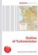 Outline of Turkmenistan, Jesse Russell,Ronald Cohn 