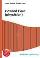 Edward Ford (physician), Jesse Russell,Ronald Cohn 