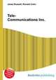 Tele-Communications Inc., Jesse Russell,Ronald Cohn 