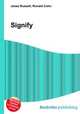 Signify, Jesse Russell,Ronald Cohn 